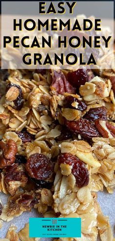 homemade pecan honey granola recipe with text overlay