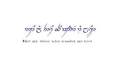 an arabic text with the words not all those who wander are lost written in cursive writing