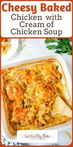 cheesy baked chicken with cream of chicken soup in a casserole dish