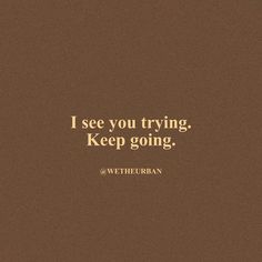 keep going you got this inspiration Quotes In Brown Aesthetic, Quotes Pretty, Quotes Empowering, Vie Motivation, Self Quotes