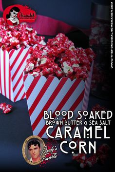 two red and white striped popcorn boxes with the words blood soaked brown butter & salt caramel corn