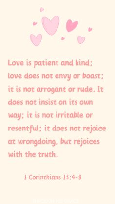 a pink background with hearts and the words love is patient and kind, love does not envy