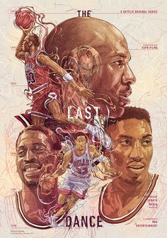 the last dance movie poster with three basketball players and one man's face on it