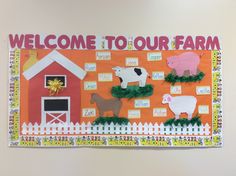 a welcome to our farm bulletin board with farm animals and barnyards on it