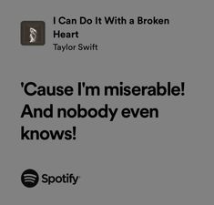 #spotify #ttpd #lyrics #taylorswift #icandoitwithabrokenheart Songs Album, Me Too Lyrics, Cool Lyrics, Taylor Swift Songs, Just Lyrics