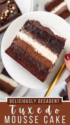 a close up of a piece of cake on a plate with the text deliciously decadent tuxedo mousse cake