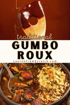 a bowl of gumbo roux is shown with a spoon in it and the title reads traditional gumbo roux