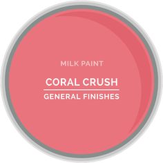 a pink circular with the words coral crush general finishes in white and grey on it