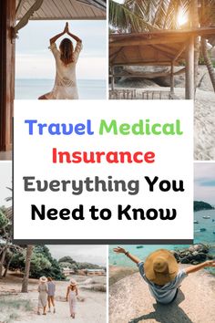 the words travel medical insurance everything you need to know on top of pictures of people