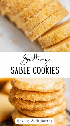 a stack of cookies with butter on top and the words buttery sable cookies above it