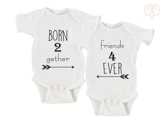 two white onesuits with the words born and 2 gether printed on them