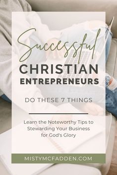 a person sitting on a couch using a laptop with the words successful christian enterprises do these 7