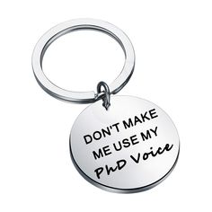 PRICES MAY VARY. Ph.D Jewelry - Funny gift engraving words make it an unique gift for a Doctorate Student Graduates.Just pick one to show how much you love and support them! Engrave with:”DON'T MAKE ME USE MY PhD Voice“. Doctorate Student gift Idea for class of 2021-Congratulations on their admission to graduate or master's degree.Or as a graduation gift, congratulate them on their graduate or master's degree in a humorous way.It is a fantastic gift for important days in one year. Material: PHD Phd Humor, Phd Graduation Gifts, Phd Graduation, Master's Degree, Doctorate, Happy Graduation, Masters Degree, Doctor Gifts, Use Me