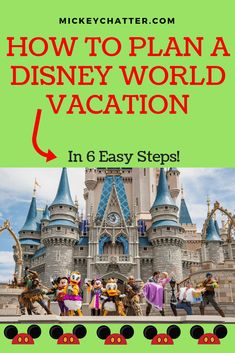 how to plan a disney world vacation in 6 easy steps