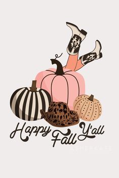 happy fall y'all with pumpkins and boots