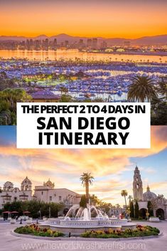 the perfect 2 - day in san diego itinerary with text overlaying