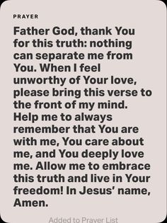 a prayer with the words, father god, thank you for this truth nothing can separate me from you