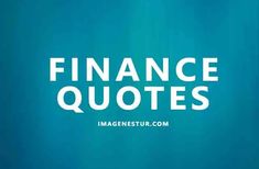 the words finance quotes against a blue background