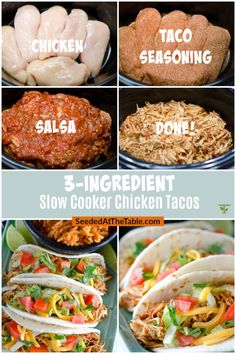 five different types of chicken tacos with the words, 5 ingredient slow cooker chicken tacos