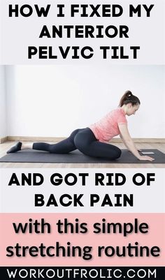 Anterior Pelvic Tilt, Lower Back Pain Stretches, Middle Back Pain, Low Back Stretches, Back Stretches For Pain, Stretch Routine, Lower Back Pain Exercises, Pelvic Tilt, Upper Back Pain