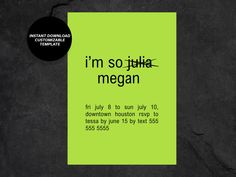 a green poster with the words i'm so julia megaan