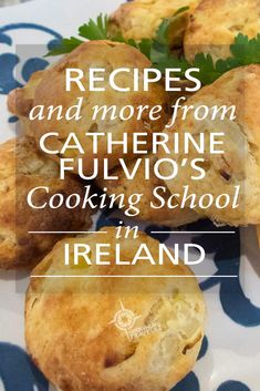 some food on a plate with the words recipes and more from catherine fluvo's cooking school in ireland