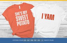 Yam Or Sweet Potato, Svg Thanksgiving, Couple Shirt, Gift Love, Thank You For Purchasing, Funny Svg, Thanksgiving Gift, Svg Funny, Couple Shirts