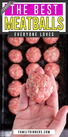 the best meatballs everyone loves - familyinners com recipe for meatballs that are delicious and easy to make