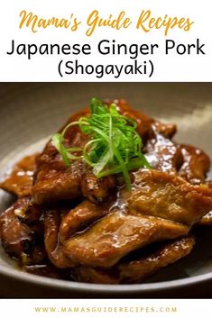 Japanese Ginger Pork (Shogayaki) - Mama's Guide Recipes Recipes Japanese, Japanese Ginger, Easy Japanese Recipes, Japanese Cooking, Japanese Dishes, Pork Dishes