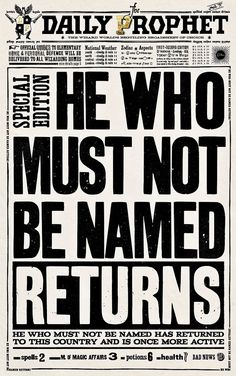 an old newspaper advertisement with the words he who must not be named returns on it