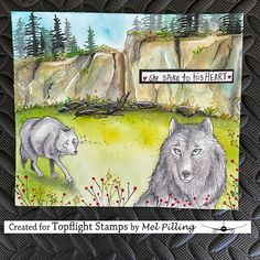 a drawing of two wolfs standing in front of a cliff with the words created for toplight stamps by mel riley