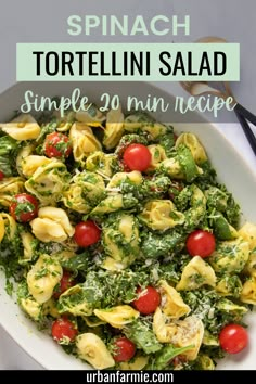 spinach tortelli salad in a white bowl with text overlay