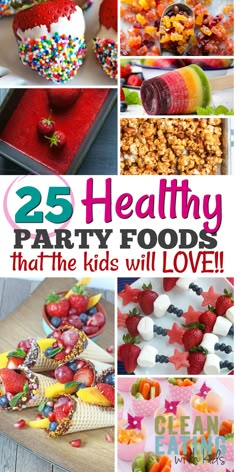 25 healthy party foods that the kids will love