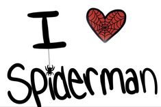 i love spiderman written in black and red