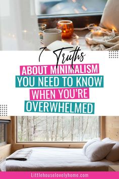 a bed in front of a window with the words truth about minimalism you need to know