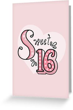 a pink greeting card with the words sweet sixteen on it