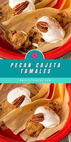 Pecan Cajeta Tamales with Cinnamon Whipped Cream Sweet Tamales, Cinnamon Whipped Cream, Fluffy Cake, Cake Wraps, Cakes Recipes, Wafer Cookies, Winter Desserts, Corn Husk, Delicious Pies