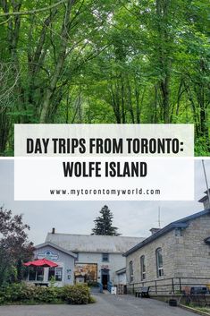 two photos with the words day trips from toronto to wolf island in front of them