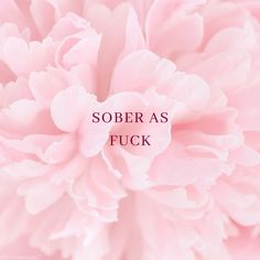 Sober as fuck, soberaf, sober, sober sayings, sober quotes, sober inspirational quotes, sober motivational quotes, recover, recovery, recocery quoted, healing 2025 Goals, 5 Year Plan, Spiritual Wallpaper, Quotes Inspirational Positive