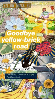 the cover of goodbye yellow - brick road, with an image of flowers and people