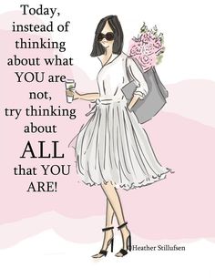 a woman in a white dress holding a pink flower and a coffee cup with the quote today, instead of thinking about what you are not, try