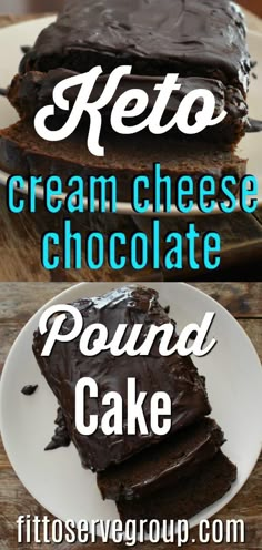 chocolate cake on a plate with the words keto cream cheese chocolate pound cake