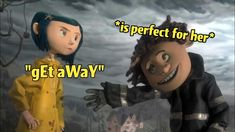 two cartoon characters are standing in front of a dark background with the caption'getaway '