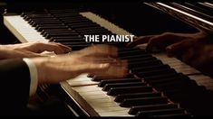 two hands playing piano with the words the pianist on it's front and side