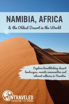 namibia, africa and the oldest desert in the world