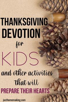 the words thanksgiving and other activities that will prepare their hearts for children to learn how to make