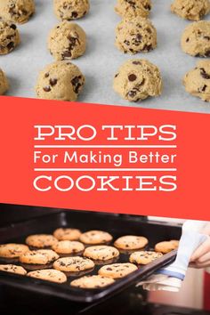 cookie cookies on a baking sheet with the words pro tips for making better cookies