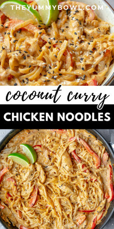 coconut curry chicken noodles in a skillet with limes on top and the words coconut curry chicken noodles above it