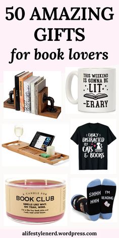 gifts for book lovers with text overlay that reads 50 amazing gifts for book lovers