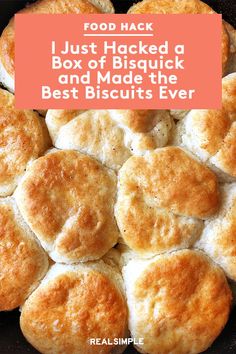 some biscuits in a pan with the words, food hack i just picked a box of biscuits and made the best biscuits ever